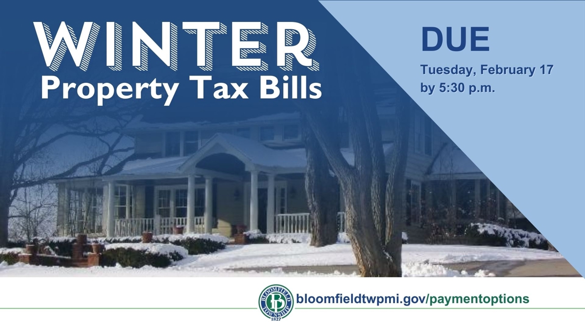 Notice that Winter Property Tax Bills are due Tuesday, February 17 by 5:30 pm overlayed on a picture of a snow covered house. 