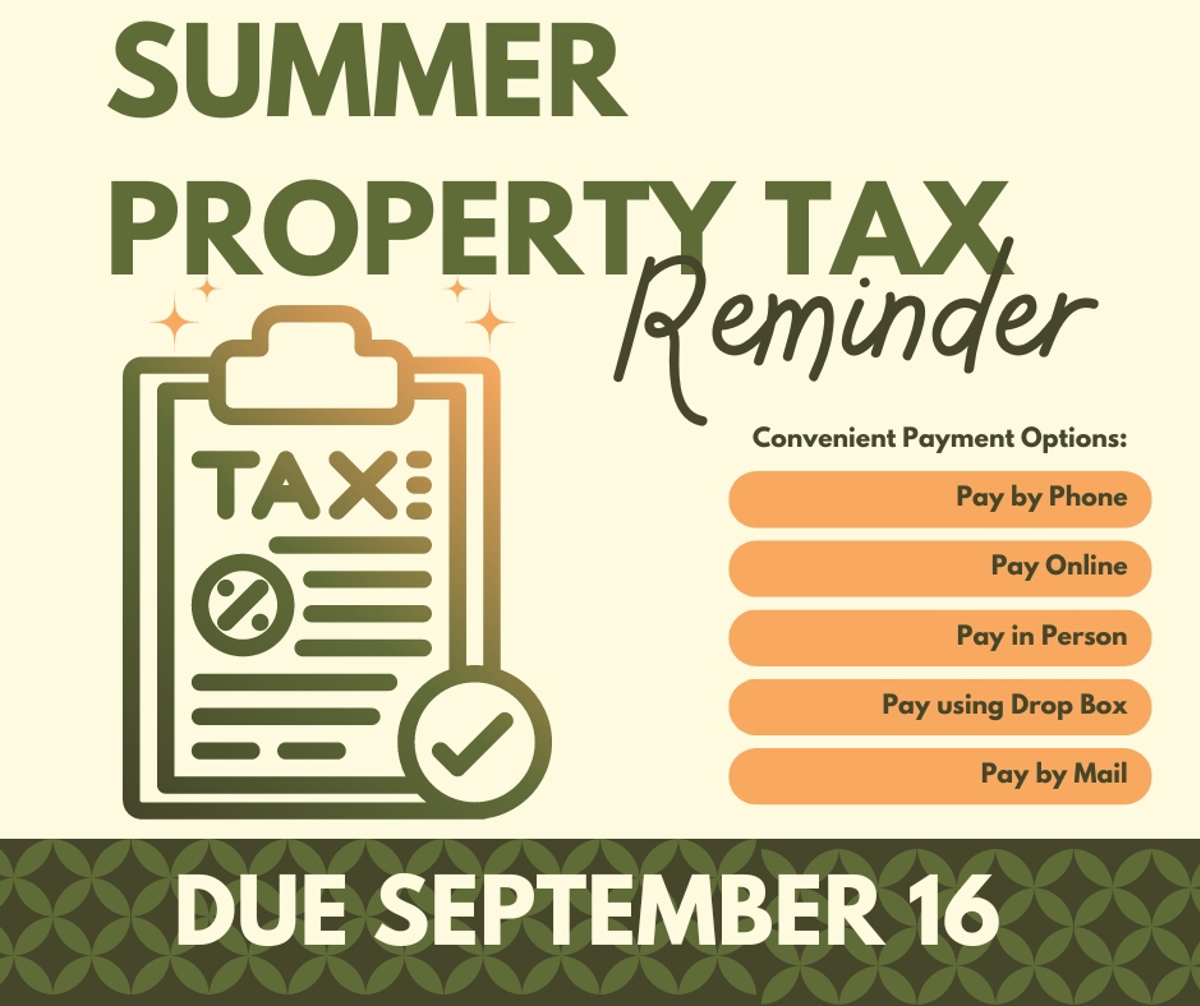 Featured image of Reminder that Summer Property Taxes are Due Monday, September 16 by 5:30 p.m.