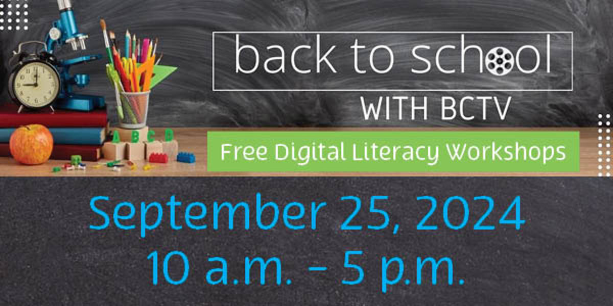 Featured image of Bloomfield Community Television Offers Free Digital Literacy Workshops With Back To School With BCTV Event