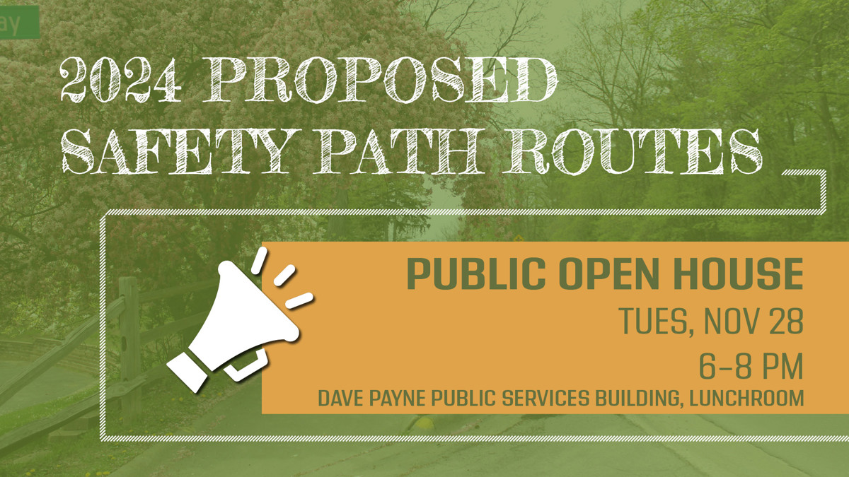 Featured image of 2024 Proposed Safety Path Routes Public Open House